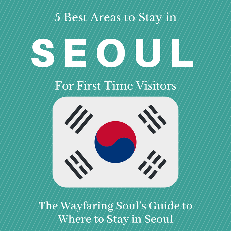 Where to Stay in Seoul - The Wayfaring Soul